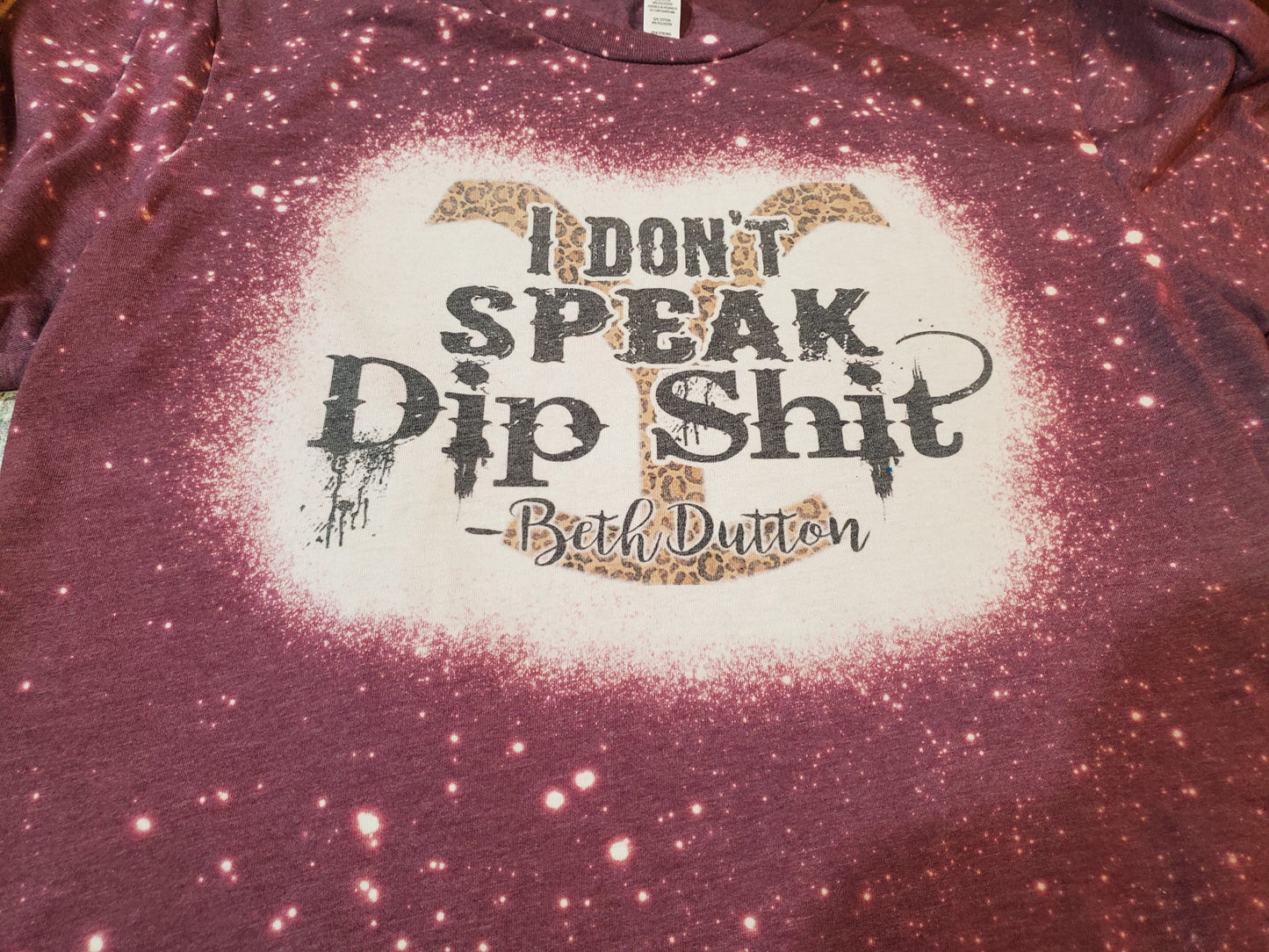 I Don't Speak Dip Shit